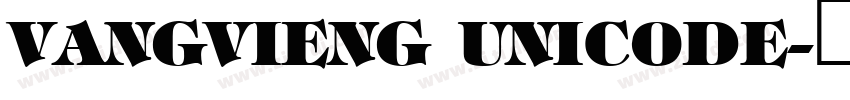 VangVieng Unicode字体转换